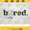 Bored Svg Bored cat Svg bored funny svg bored animal svg png dxf eps vector 300dpi Design 221