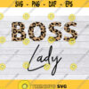Boss Lady SVG Lady Boss SVG Boss SVG Boss Babe Svg Girl Boss Svg Hustle Svg Leopard Print Svg Motherhood Svg Mama Svg .jpg