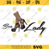 Boss Lady SVG black Heels Long Legs SVG black queen Inspirational Dark Skin Girl Smart Sassy Lady Attitude svg png digital file 67