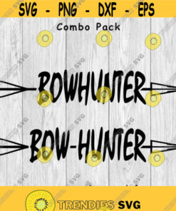 Bowhunter Bow Hunter Logo Combo Pack svg png ai eps dxf DIGITAL files for Cricut CNC and other cut projects Design 217