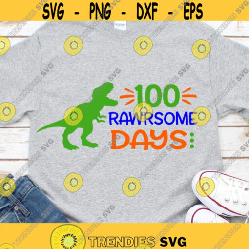 Boy 100th Day of School Svg Funny100 Days of School 100 Days Svg Dinosaur Svg T Rex 100 Days Shirt Svg Cut Files for Cricut Png