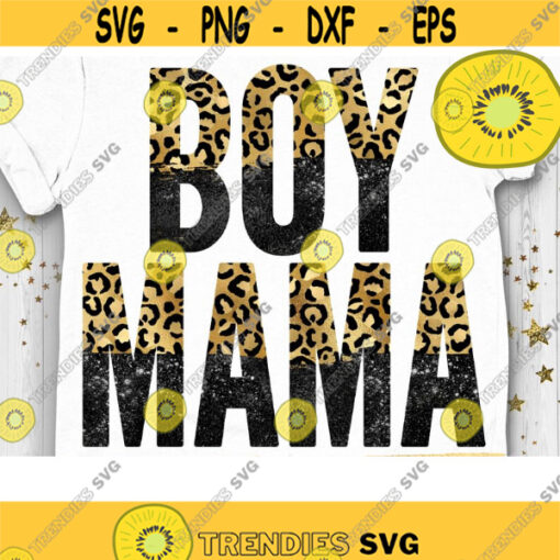 Boy Mama PNG Funny Mom Leopard Mom Mom life PNG Just a Good Mom PNG Boss Mom Mom of Boys Design 1075 .jpg