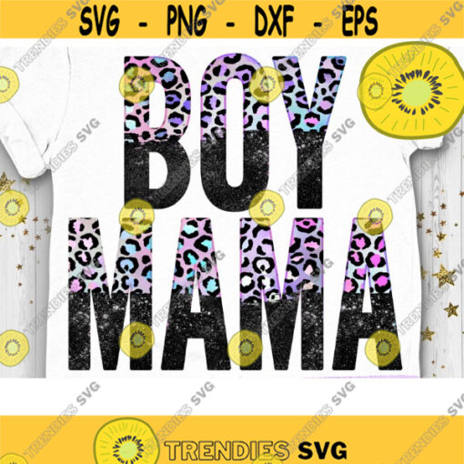 Boy Mama PNG Funny Mom Leopard Mom Mom life PNG Just a Good Mom PNG Boss Mom Mom of Boys Design 1084 .jpg