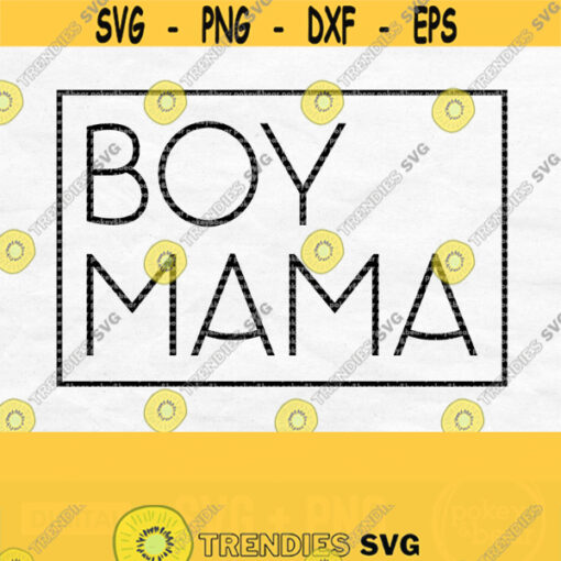 Boy Mama Svg Mom Svg Mom Life Svg Mama Square Svg Mama Shirt Svg Mothers Day Svg Design Mom Of Boys Svg Mama Tumbler Svg Mama Png Design 495