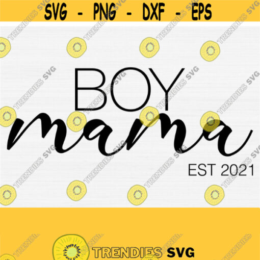 Boy Mom Svg Boy Mama Svg Momma Boy Svg Files for Shirts Svg Files for Cricut Popular svg Digital File Commercial Use Svg Files Design 465