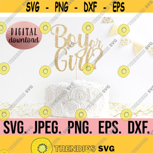 Boy Or Girl Cake Topper SVG Coming Soon New Baby Cupcake Topper Cricut File Instant Download Gender Reveal Baby Shower Cake Topper Design 650