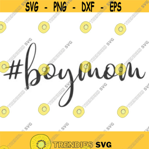 Boy mom svg mom of boy svg mom svg png dxf Cutting files Cricut Funny Cute svg designs print for t shirt quote svg Design 13