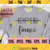 Boyfriend Fiance SVG Fiance Design Hubby SVG Fiance Shirt Cricut Cut File Digital Download Engagement svg Future Husband png Design 65