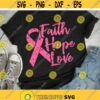Breast Cancer svg Pink ribbon svg Grunge svg Distressed svg dxf eps Faith svg Hope svg Love svg Shirt Cut File Cricut Silhouette Design 83.jpg