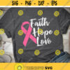 Breast Cancer svg Pink ribbon svg dxf eps Faith svg Hope svg Love svg Shirt Clip art Cut File Cricut Silhouette Craft Download Design 54.jpg