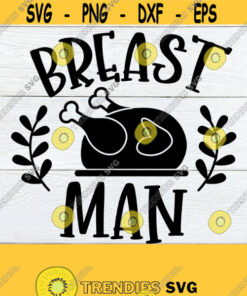 Breast Man Funny Men'S Thanksgiving Thanksgiving Svg Funny Thanksgiving Men'S Thanksgiving Thanksgiving Svg Digital Imagecut Filesvg Design 440 Cut Files Svg Clipart