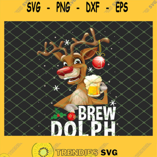 Brew Dolph Funny Reindeer Rudolph Christmas Gifts SVG PNG DXF EPS Cricut 1