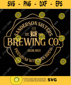 Brewing Co Svg Sanderson Sisters Brewing Co Svg Halloween Sign Design Svg Sanderson Sisters Svg Halloween Shirt Svg Cut File 370 Cut Files Svg Clipart Silhouette Svg
