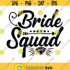 Bridal Party SVG Bride Brides Maid Maid of Honor SVG Bachelorette svg Wedding Svg png cutting files for Cricut and Silhouette.jpg
