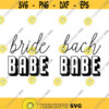 Bride Babe and Bach Babe Decal Files cut files for cricut svg png dxf Design 84