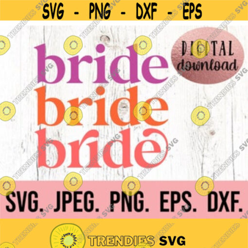 Bride SVG Boho Bride PNG Bachelorette SVG Future Mrs Cricut Cut File Instant Download Retro Bride svg Feyonce Fiancee svg Design 352