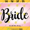 Bride SVG Bride DXF Bride png Wedding SVG Bride Cut File Bride shirt design Bride Cricut Bride Silhouette svg dxf png jpg Design 189