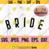 Bride SVG Bride Design Bachelorette SVG Future Mrs Bachelorette Shirt Cricut Cut File Instant Download Bride Tribe Team Bride Design 412