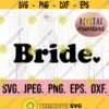 Bride SVG Bride Design Bachelorette SVG Future Mrs Brides Babes Shirt Cricut Cut File Instant Download Bride Tribe Team Bride Design 411