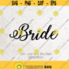 Bride SVG File DXF Silhouette Print Vinyl Cricut Cutting svg T shirt Design Wedding SvgBridal svgWifey SvgWife Design 284