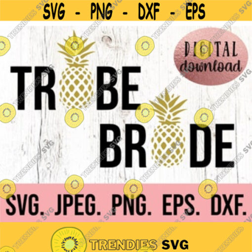 Bride Tribe Pineapple SVG Aloha Beaches svg Bachelorette SVG Future Mrs Fiance Shirt Cricut Cut File Digital Download Bride Design 273