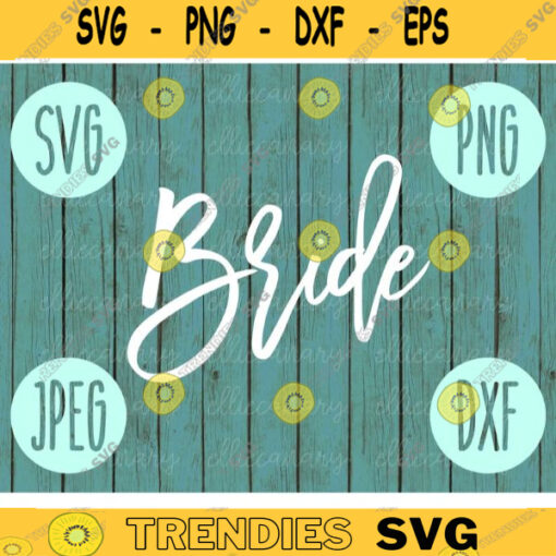 Bride svg png jpeg dxf Bridesmaid cutting file Commercial Use Wedding SVG Vinyl Cut File Bridal Party Wedding Gift Groom 769