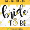 Bride to Be SVG Wedding Guest Book Svg Bride SVG Bachelorette svg bride tribe svg shirt bridesmaids wedding svg bride svg file