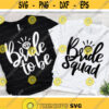 Bride to Be Svg Bride Squad Svg Bachelorette Bundle Cut Files Bridal Party Svg Dxf Eps Png Engaged Matching Shirts Silhouette Cricut Design 659 .jpg