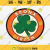 Bronx Irish Shamrock Circle Sign Svg St Patricks Day Svg Png Silhouette
