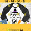 Broom Parking 5 cents Svg Halloween Shirt Svg File with Broom Witch Hat Girl Halloween Design Svg for Cricut Silhouette Sublimation Design 651