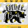 Brother Bear SVG Brother SVG Family svg Bro Shirt Design Bear Family svg Brother svg Sayings Cricut Silhouette cut files Design 281