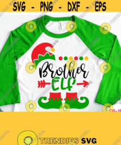 Brother Elf Svg Elf Family Brother Shirt Svg Christmas Baby Svg Children Kids Boy Design Cricut Cut File Silhouette Printable Iron On Design 250