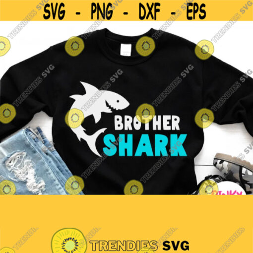 Brother Shark Svg Brother Shark Shirt Svg Family Bro Cuttable Image For Cricut Design Silhouette Cameo Dxf Png Printable White File Design 379