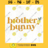 Brother bunny SVG cut file Retro boho Easter svg Big brother Easter svg Matching sibling svg spring svg Commercial Use Digital File