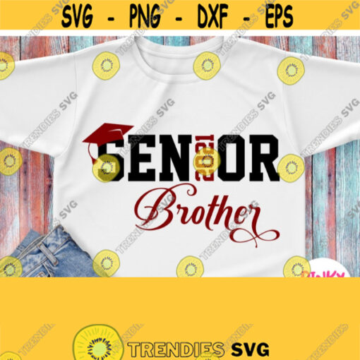 Brother of Senior 2021 Svg Seniors Brother Shirt Svg Graduation 2021 Svg Silhouette File Cricut Design Iron on Heat Press Transfer Png Design 847