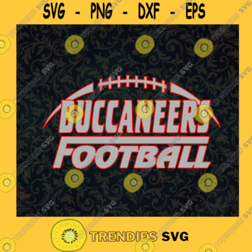 Buccaneers Football American Football Sport Lovers SVG Happy Mothers Day Idea for Perfect Gift Gift for Everyone Digital Files Cut Files For Cricut Instant Download Vector Download Print Files