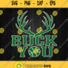 Buck You Milwaukee Buck Basketball Fan Svg Png