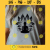Buddha SVG Lotus Flower SVG Yoga SVG Meditation Svg Namaste Svg Sitting Buddha Svg Zen svg Chakra Svg Ying Yang Svg
