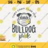 Bulldog Pride Svg Bulldogs School Spirit Svg Bulldogs Team Svg School Bulldog Mascot Quarantine Instant Download Svg Bulldogs Pride Design 154