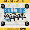 Bulldogs Football SVG Team Spirit Heart Sport png jpeg dxf Commercial Use Vinyl Cut File Mom Dad Fall School Pride Cheerleader Mom 2170