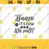 Bunco its how we roll Svg Dice Svg Bunco Svg Bunco monogram Piece love Bunco Svg Casino clip art Bunco Heartbeat Bunco silhouette