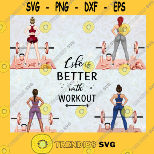 Bundle 5 of Gym Girl Life Is Better With Workout Fitness Lover Gymer Sport Strong Girls SVG Digital Files Cut Files For Cricut Instant Download Vector Download Print Files