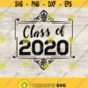 Bundle Class of 2020 29 Svg file Class of 2020 29 Silhouette Cut File Class of 2020 29 Svg Design 192