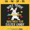 Bunny Dabbing With Eggs Will Trade Brother For Easter Candy SVG PNG DXF EPS 1