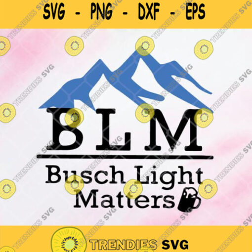 Busch Light Matters Svg