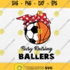 Busy Raising Ballers Svg Png