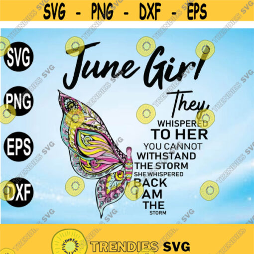 Butterfly June Girl I Am A Storm Png Birthday gift June Birthday INSTANT DOWNLOAD Png Printable file digital Design 150