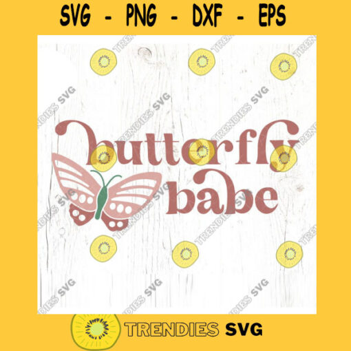 Butterfly babe SVG cut file Boho summer butterfly svg little girl summer svg shirt baby butterfly girl svg Commercial Use Digital File