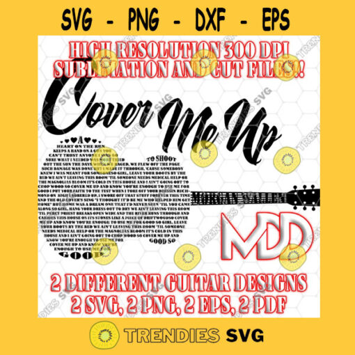 COVER ME UP Cover Me Up Guitar Cover Me Up Lyrics Cover Me Up Guitar Lyrics Svg Pdf Png Eps Png