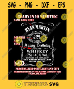 Customizable Happy Birthday Design Ready In 10 Minutes Whiskey Birthday Design Whiskey Label Digital Png Svg Eps Dxf Pdf Cut Files Svg Clipart Silhouette Svg Cricut S
